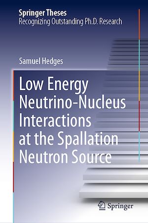 Téléchargez le livre :  Low Energy Neutrino-Nucleus Interactions at the Spallation Neutron Source