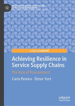 Téléchargez le livre :  Achieving Resilience in Service Supply Chains