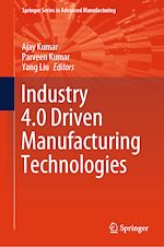 Télécharger le livre :  Industry 4.0 Driven Manufacturing Technologies
