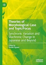 Télécharger le livre :  Theories of Morphological Case and Topic/Focus
