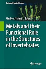 Télécharger le livre :  Metals and their Functional Role in the Structures of Invertebrates