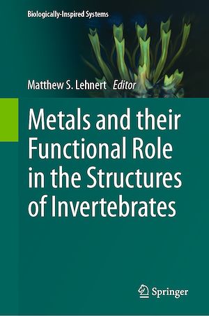 Téléchargez le livre :  Metals and their Functional Role in the Structures of Invertebrates