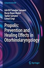 Télécharger le livre :  Propolis: Prevention and Healing Effects in Otorhinolaryngology