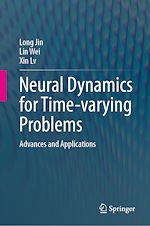 Télécharger le livre :  Neural Dynamics for Time-varying Problems