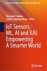 Télécharger le livre :  IoT Sensors, ML, AI and XAI: Empowering A Smarter World
