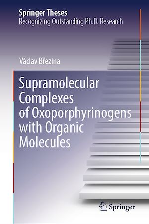 Téléchargez le livre :  Supramolecular Complexes of Oxoporphyrinogens with Organic Molecules