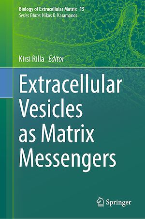 Téléchargez le livre :  Extracellular Vesicles as Matrix Messengers