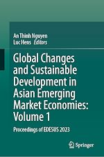 Télécharger le livre :  Global Changes and Sustainable Development in Asian Emerging Market Economies: Volume 1