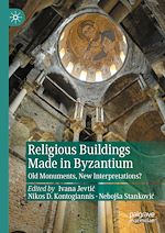 Télécharger le livre :  Religious Buildings Made in Byzantium