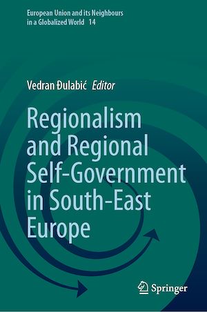 Téléchargez le livre :  Regionalism and Regional Self-Government in South-East Europe