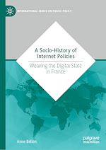 Télécharger le livre :  A Socio-History of Internet Policies
