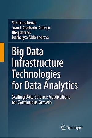 Téléchargez le livre :  Big Data Infrastructure Technologies for Data Analytics