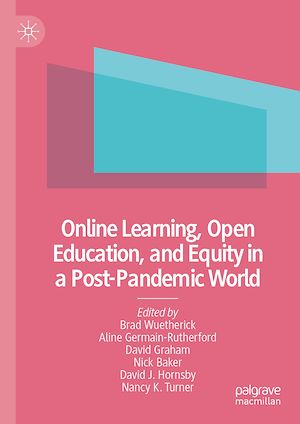 Téléchargez le livre :  Online Learning, Open Education, and Equity in a Post-Pandemic World