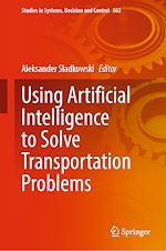 Télécharger le livre :  Using Artificial Intelligence to Solve Transportation Problems