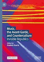 Download this eBook Music, the Avant-Garde, and Counterculture