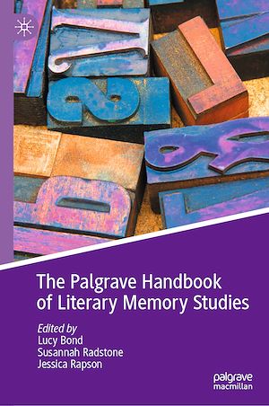 Téléchargez le livre :  The Palgrave Handbook of Literary Memory Studies