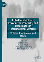 Télécharger le livre :  Exiled Intellectuals: Encounters, Conflicts, and Experiences in Transnational Context