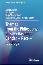Télécharger le livre :  Themes from the Philosophy of Sally Haslanger: Gender – Race – Ideology