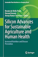 Télécharger le livre :  Silicon Advances for Sustainable Agriculture and Human Health