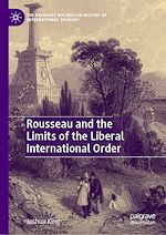 Télécharger le livre :  Rousseau and the Limits of the Liberal International Order