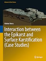 Télécharger le livre :  Interaction between the Epikarst and Surface Karstification (Case Studies)