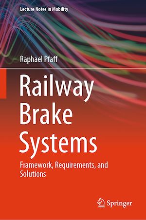 Téléchargez le livre :  Railway Brake Systems