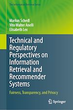 Download this eBook Technical and Regulatory Perspectives on Information Retrieval and Recommender Systems