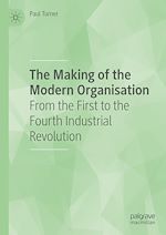 Télécharger le livre :  The Making of the Modern Organisation