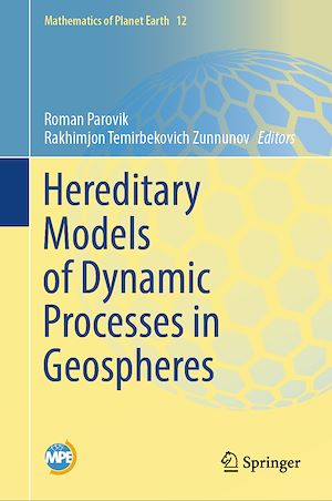 Téléchargez le livre :  Hereditary Models of Dynamic Processes in Geospheres
