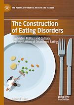 Télécharger le livre :  The Construction of Eating Disorders