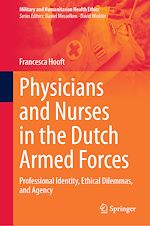 Télécharger le livre :  Physicians and Nurses in the Dutch Armed Forces