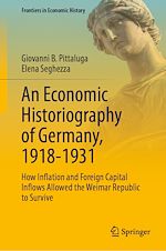 Télécharger le livre :  An Economic Historiography of Germany, 1918-1931