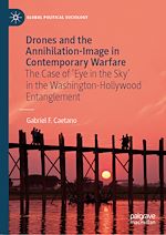 Télécharger le livre :  Drones and the Annihilation-Image in Contemporary Warfare