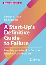Télécharger le livre :  A Start-Up's Definitive Guide to Failure