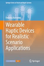 Télécharger le livre :  Wearable Haptic Devices for Realistic Scenario Applications