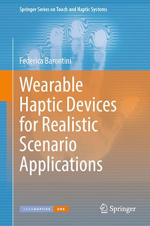 Téléchargez le livre :  Wearable Haptic Devices for Realistic Scenario Applications
