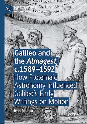 Téléchargez le livre :  Galileo and the Almagest, c.1589–1592