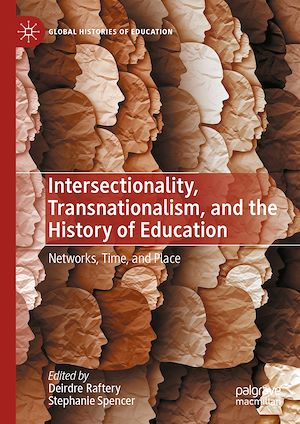 Téléchargez le livre :  Intersectionality, Transnationalism, and the History of Education
