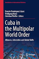 Télécharger le livre :  Cuba in the Multipolar World Order