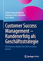 Télécharger le livre :  Customer Success Management – Kundenerfolg als Geschäftsstrategie