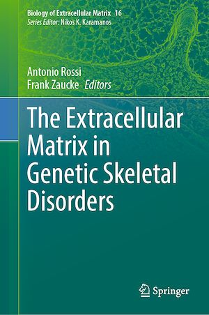 Téléchargez le livre :  The Extracellular Matrix in Genetic Skeletal Disorders