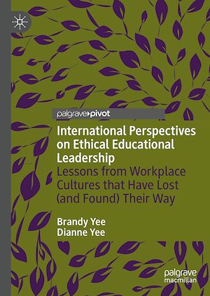 Téléchargez le livre :  International Perspectives on Ethical Educational Leadership