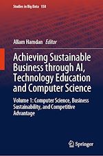 Télécharger le livre :  Achieving Sustainable Business through AI, Technology Education and Computer Science