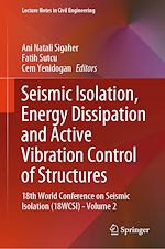 Télécharger le livre :  Seismic Isolation, Energy Dissipation and Active Vibration Control of Structures