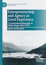 Télécharger le livre :  Entrepreneurship and Agency as Lived Experience