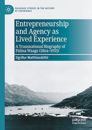 Téléchargez le livre :  Entrepreneurship and Agency as Lived Experience