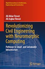 Télécharger le livre :  Revolutionizing Civil Engineering with Neuromorphic Computing