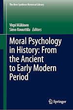 Télécharger le livre :  Moral Psychology in History: From the Ancient to Early Modern Period