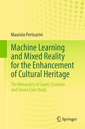 Téléchargez le livre :  Machine Learning and Mixed Reality for the Enhancement of Cultural Heritage