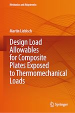 Télécharger le livre :  Design Load Allowables for Composite Plates Exposed to Thermomechanical Loads